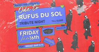 Ode To Rüfüs (Tribute Night) - Jan 16Th