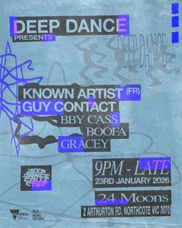 Deep Dance Presents: Known Artist (Fr), Guy Contact @ 24 Moons