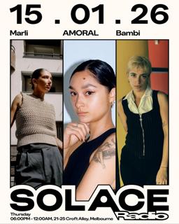 Solace Radio W/ Marli, Bambi [Fr], & Amoral [Nl]
