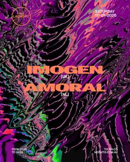 Chinese Laundry Invites Imogen [Uk] + Amoral [Ne]