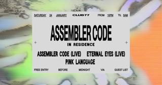 Club 77 In Residence: Assembler Code (Live), Eternal Eyes (Live), Pink Language
