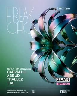Freak Chic D-Edge Sp Pres.: 94A Showcase - Abbud . Carvalho . Trallez . Ttai
