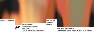 Small Steps With Ivan Smagghe, Noizar, R.Omy, Ben Kamal & Lola Haro