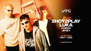 Club Vaag Invites 2Hot2Play & Luka
