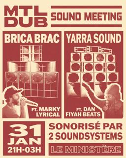 Mtl Dub: Sound Meeting - Brica Brac Sound Feat. Marky Lyrical/Yarra Sound Feat. Dan Fyah Beats