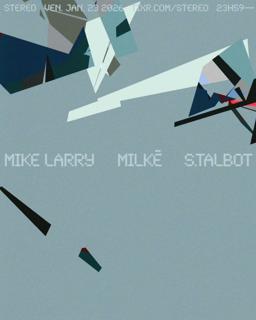 Mike Larry - Milkē - S.Talbot