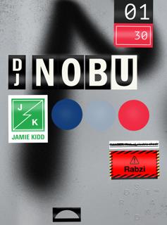 302: Dj Nobu, Jamie Kidd And Rabzi