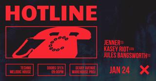 Hotline ☏ Jenner, Kasey Riot, Jules Bangsworth [Techno, Progressive House]
