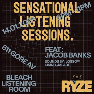 The Ryze // Sensational Listening Session #9 Feat. Jacob Banks