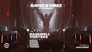 Raves And Vibes - Basswell & Vorteks