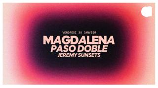 Magdalena · Paso Doble · Jeremy Sunsets