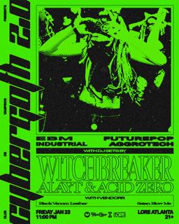 Club De Vampiros Presents... Cybergoth 2.0 With Witchbreaker, Alayt, And Acid Zero