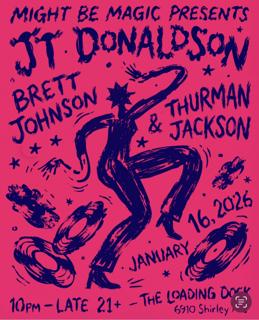 Might Be Magic: All Vinyl Night Ft Jt Donaldson, Thurman Jackson & Brett Johnson