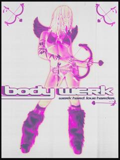 Bodywerk: Werk Hard, Love Harder