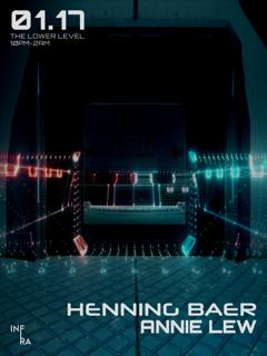 Infra Presents: Henning Baer & Annie Lew