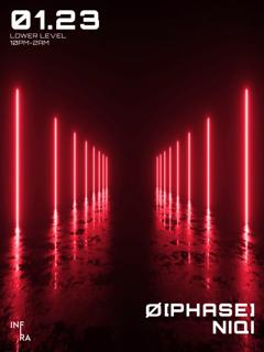 Infra Presents: Ø [Phase] & Niqi