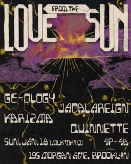 Love From The Sun: Karizma, Ge-Ology, Jadalareign, Quinnette