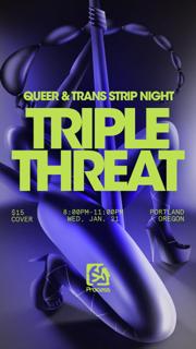 Triple Threat - A Queer & Trans Strip Night