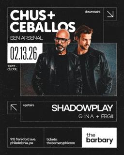 Chus + Ceballos X Shadowplay