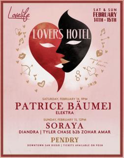 Lovers Hotel Ft Patrice Bäumel & Soraya - Valentine'S Day Weekend