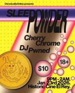 Chronicallyonline Presents Sleepowder