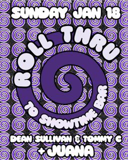 Roll Thru With Dean Sullivan, Tommy C, Juana