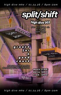 Split/Shift Presents: High Dive 003 - Benefiting Hunger Task Force
