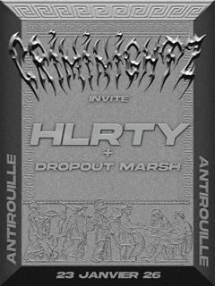 Criminightz X Hlrty + Dropout Marsh