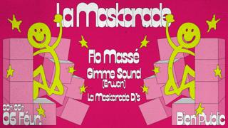 La Maskarade Invite Flo Massé X Gimme Sound