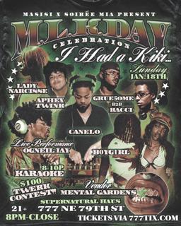 I Had A Kiki: Mlk Day Celebration