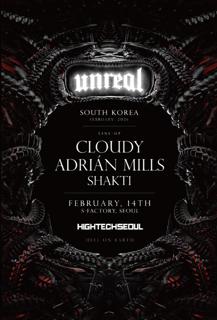 High-Tech Seoul X Unreal Presents Cloudy X Adrián Mills X Shakti