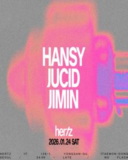 Hertz 헤르츠 Selectors: Hansy Jimin Jucid