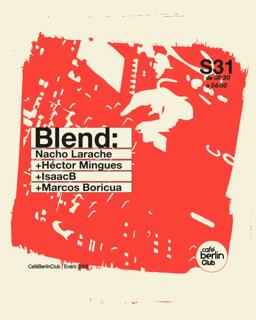 Blend · Nacho Larache + Héctor Mingues + Isaac B + Marcos Boricua