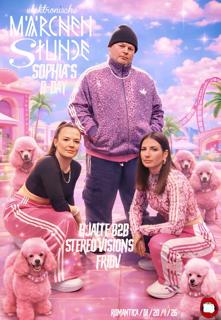 Märchenstunde 'Sophia´S B-Day Mit Hjalte B2B Stereo Visions & Fridv