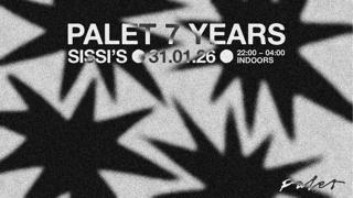 Palet 7 Year Anniversary - Sissi'S