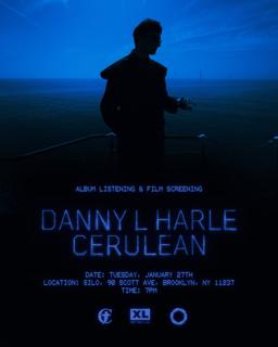Danny L Harle 'Cerulean' Album Listening + Film Screening