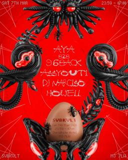 Svbkvlt: Aya B2B 96 Back / Assyouti / Dj Narciso
