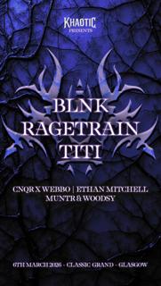 Khaotic Presents: Titi, Blnk, Ragetrain & More