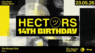 Hect㋡Rs 14Th Birthday: Special Guest Tba ⥊ Club_Nacht ⥊ Hobbes Music