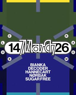 Bianka, Decoder, Hannecart, Nørbak, Sugar Free