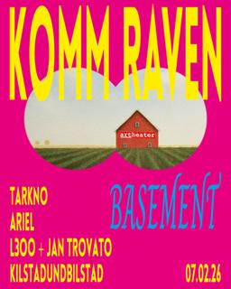Komm Raven X Tarkno X Artheater