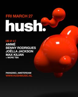 Hush With Benny Rodrigues, Joëlla Jackson & More