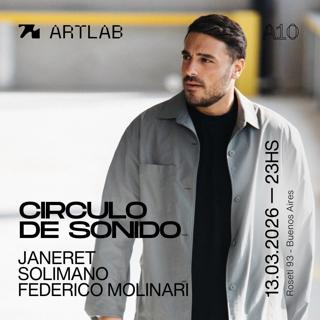 Artlab Pres. Circulo De Sonido / Janeret + Solimano + Federico Molinari