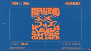 Sacré Présente : Rewind #3 By Goldie B W/ Kaba & Hyas