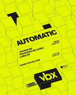 Automatic X Vbx: Francesco Del Garda, Doudou Md, Lamalice