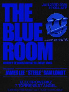 Electrowerkz Presents: The Blue Room