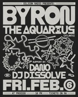 Silicon Radio Presents: Byron The Aquarius (Atlanta)