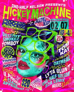 One-Half Nelson Presents: Hickey Machine