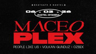 Beatgate X Kastel: %100 Music Presents: Maceo Plex At Kastel Istanbul