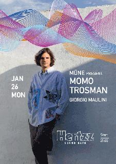 Mune Present Momo Trosman / Giorgio Maulini